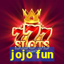 jojo fun